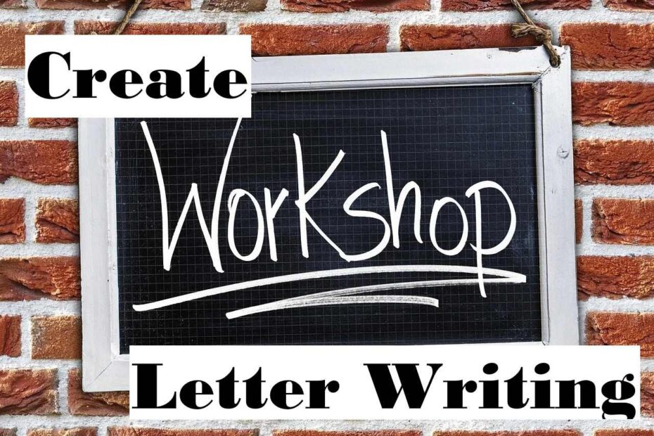 Create a Letter Writing Workshop