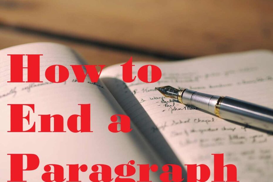 How to End a Paragraph
